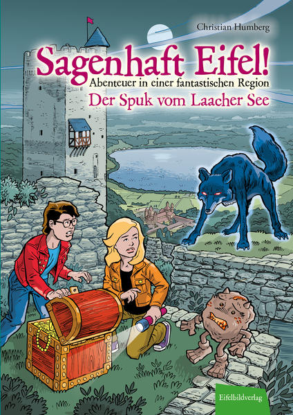 Sagenhaft Eifel!: Abenteuer in einer fantastischen Region | Bundesamt für magische Wesen