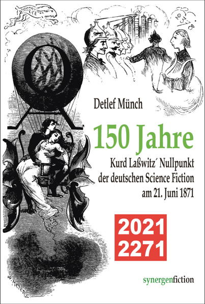 150 Jahre Kurd Laßwitz´ Nullpunkt der deutschen Science Fiction am 21. Juni 1871 | Bundesamt für magische Wesen