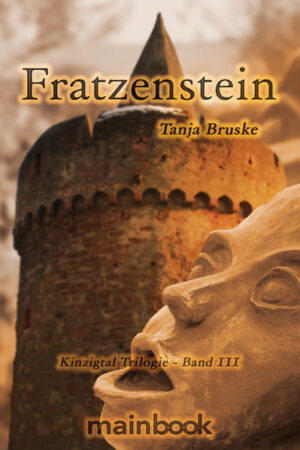 Fratzenstein Kinzigtal Trilogie - Band III | Tanja Bruske