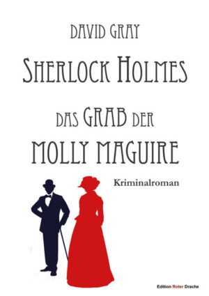 Sherlock Holmes Das Grab der Molly Maguire | David Gray