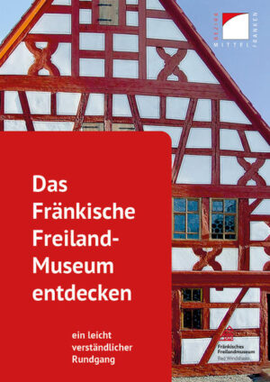 Das Fränkische Freiland-Museum entdecken | Bundesamt für magische Wesen