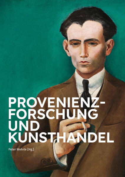 Provenienzforschung und Kunsthandel | Peter Wehrle