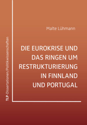 DIE EUROKRISE UND DAS RINGEN UM RESTRUKTURIERUNG IN FINNLAND UND PORTUGAL | Malte Lühmann