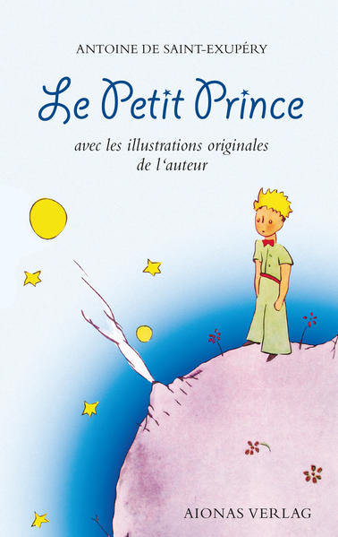 Le Petit Prince: Antoine de Saint-Exupéry | Bundesamt für magische Wesen