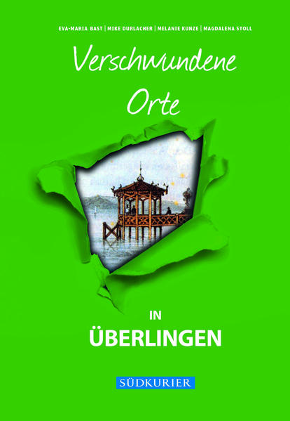 Verschwundene Orte in Überlingen | Bundesamt für magische Wesen