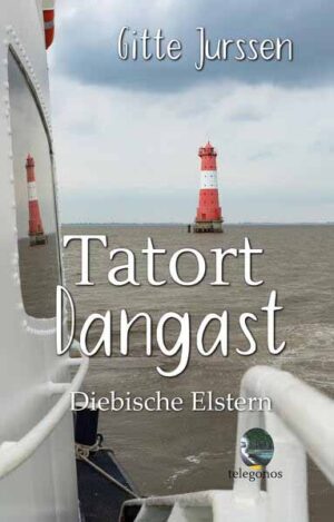 Tatort Dangast Diebische Elstern | Gitte Jurssen
