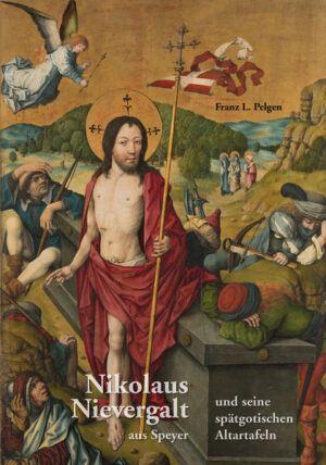 Nikolaus Nievergalt aus Speyer und seine spätgotischen Altartafeln | Bundesamt für magische Wesen