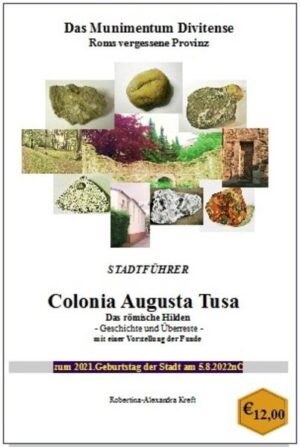 Colonia Augusta Tusa - das römische Hilden | Robertina-Alexandra Kreft