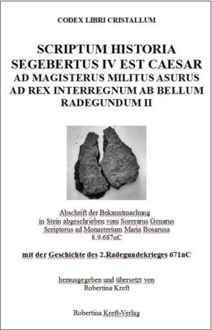 SCRIPTUM HISTORIA SEGEBERTUS IV EST CAESAR, 8.9.687nC | Robertina-Alexandra Kreft