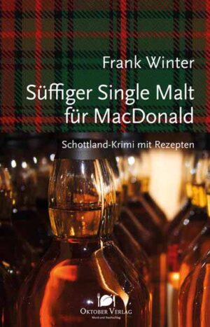 Süffiger Single Malt für MacDonald Schottland-Krimi mit Rezepten | Frank Winter