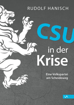 CSU in der Krise | Dr. Rudolf Hanisch