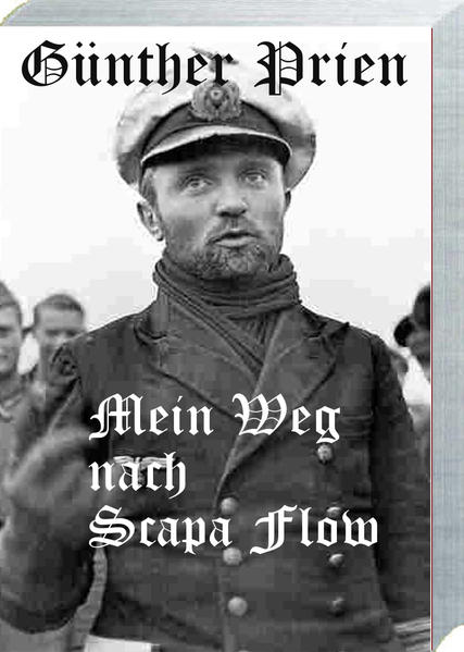 Günther Prien - Mein Weg nach Scapa Flow | Bundesamt für magische Wesen