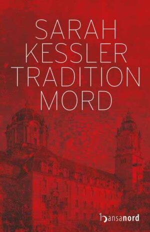 Tradition Mord | Sarah Kessler