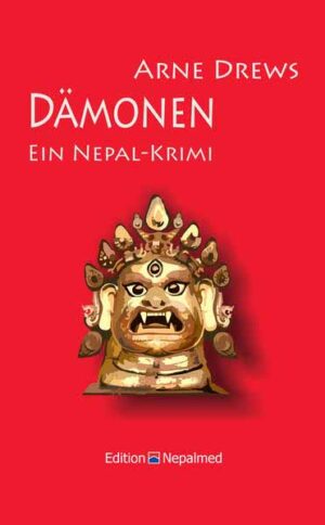 Dämonen Ein Nepal-Krimi | Drews Arne