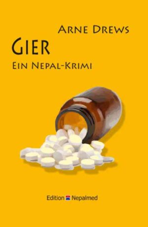 Gier Ein Nepal-Krimi | Drews Arne