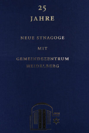 25 Jahre Neue Synagoge mit Gemeindezentrum Heidelberg | Bundesamt für magische Wesen