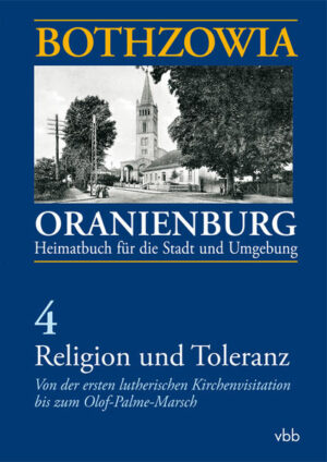 BOTHZOWIA  ORANIENBURG. Heimatbuch für die Stadt und Umgebung Herausgegeben von der Stadt Oranienburg