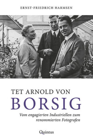 Tet Arnold von Borsig | Ernst-Friedrich Harmsen