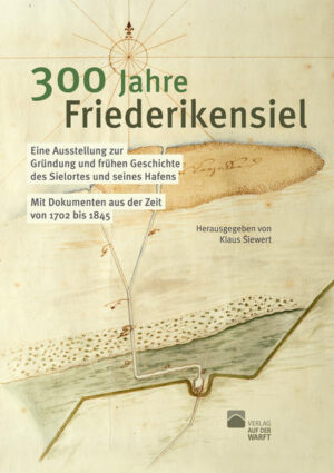 300 Jahre Friederikensiel | Klaus Siewert