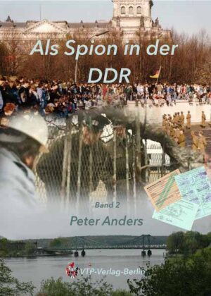 Als Spion in der DDR Teil 2 Deutsch-Deutscher Irrsinn | Horst Pomplun und Peter Anders