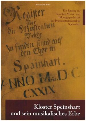 Kloster Speinshart und sein musikalisches Erbe | Benedikt M. Röder