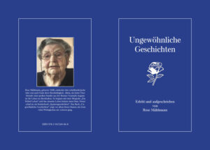 Ungewöhnliche Geschichten | Rose Mählmann