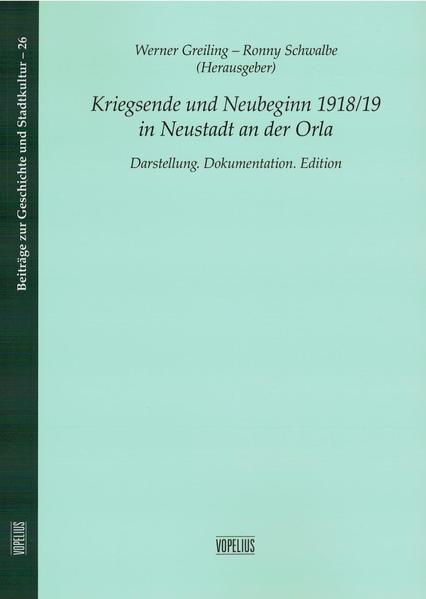 Kriegsende und Neubeginn 1918/19 in Neustadt an der Orla | Bundesamt für magische Wesen