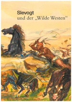 Slevogt und der "Wilde Westen" | Andrea Jahn