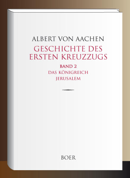 Geschichte des ersten Kreuzzugs Band 2 | Bundesamt für magische Wesen