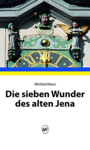Die sieben Wunder des alten Jena | Bundesamt für magische Wesen