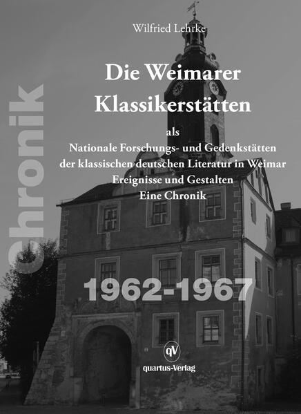 Die Weimarer Klassikerstätten | Wilfried Lehrke