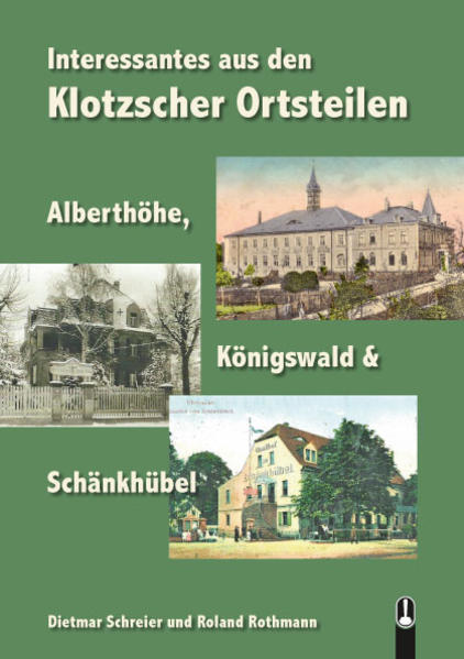 Interessantes aus den Klotzscher Ortsteilen Alberthöhe