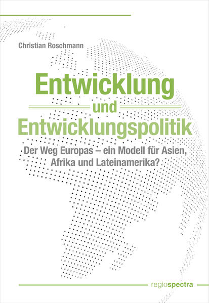 Entwicklung und Entwicklungspolitik | Christian Roschmann