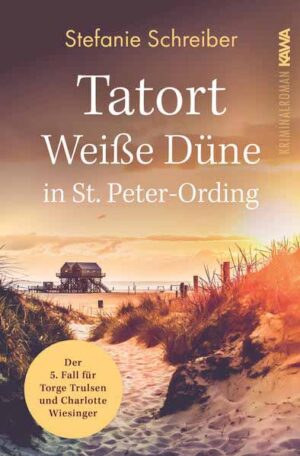 Tatort Weiße Düne in St. Peter-Ording Der fünfte Fall für Torge Trulsen und Charlotte Wiesinger | Stefanie Schreiber