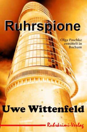 Ruhrspione | Uwe Wittenfeld