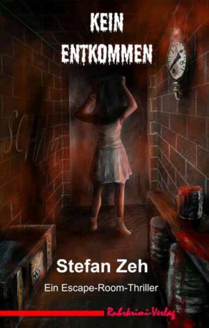 Kein Entkommen Escape-Room-Thriller | Stefan Zeh