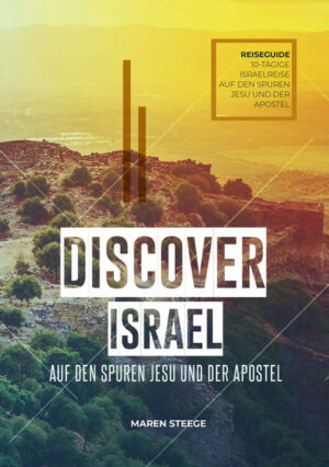 DISCOVER ISRAEL | Eine spannende Reise zurück zu den Wurzeln des Glaubens. Erlebe die Vielfalt und den reichen Segen, den Gott auf eine einzigartige Weise über dieses Land ausgeschüttet hat. Alles hat seinen Ursprung in einem einzigen Land. Israel.