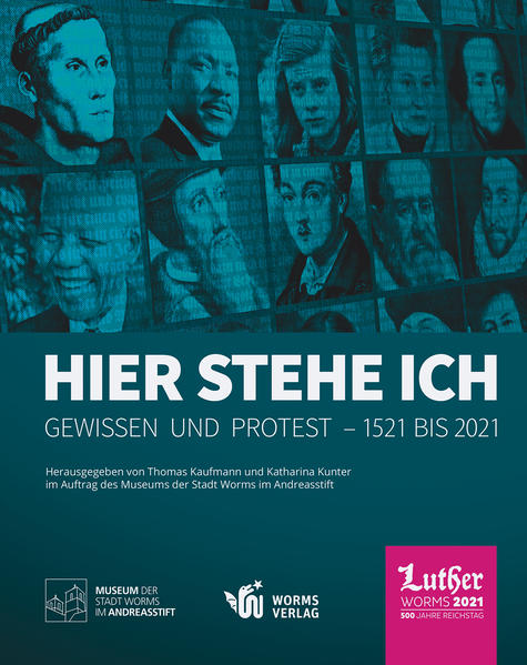 Hier stehe ich. Gewissen und Protest  1521 bis 2021 | Bundesamt für magische Wesen