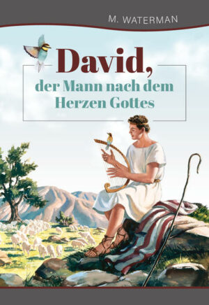 David, der Mann nach dem Herzen Gottes | Bundesamt für magische Wesen
