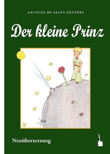 Neuübersetzung des Klassikers LE PETIT PRINCE in Deutsche