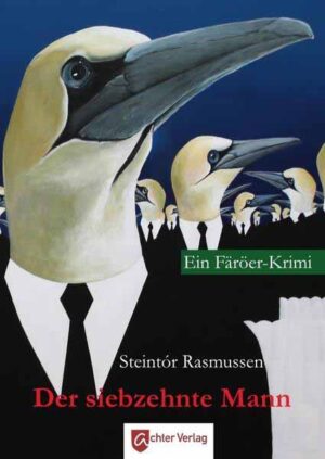Der siebzehnte Mann Ein Färöer Krimi | Steintór Rasmussen