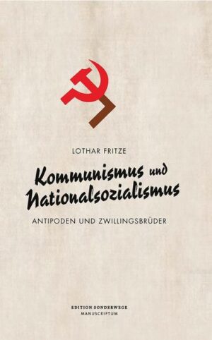 Kommunismus und Nationalsozialismus | Lothar Fritze