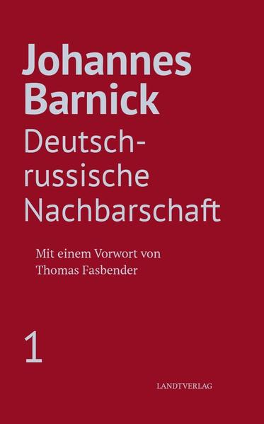 Deutsch-russische Nachbarschaft | Johannes Barnick