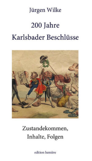 200 Jahre Karlsbader Beschlüsse. Zustandekommen