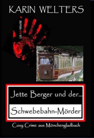 Jette Berger und der Schwebebahn-Mörder Cosy Crime aus Mönchengladbach | Welters Karin