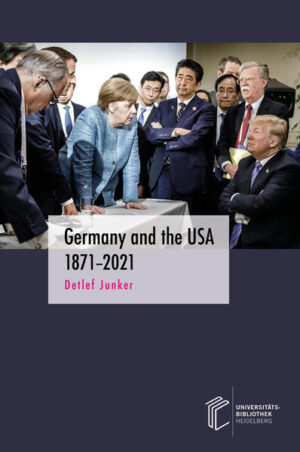 Germany and the USA 1871-2021 | Detlef Junker