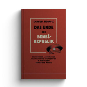 Das Ende der Beneš-Republik | Emanuel Moravec