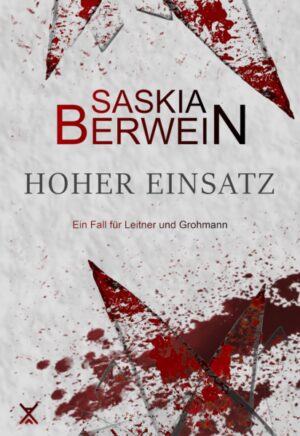 Hoher Einsatz | Saskia Berwein