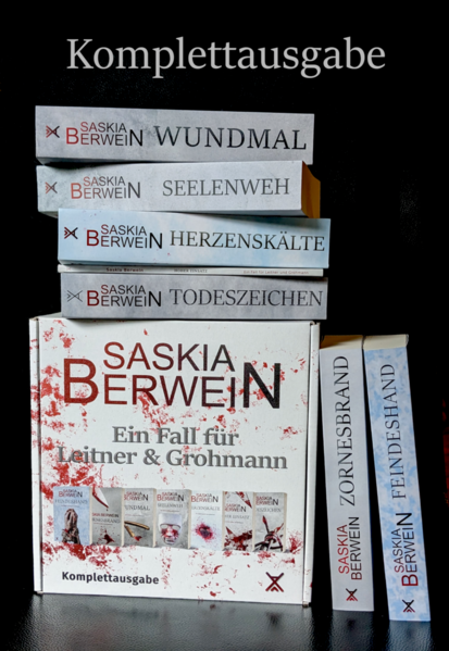 Ein Fall für Leitner und Grohmann (Komplettausgabe) Todeszeichen, Herzenskälte, Seelenweh, Wundmal, Zornesbrand, Feindeshand, Hoher Einsatz | Saskia Berwein