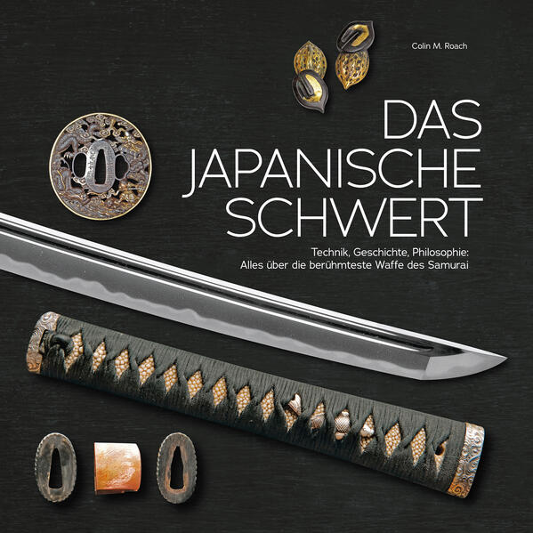 Das japanische Schwert | Colin M. Roach